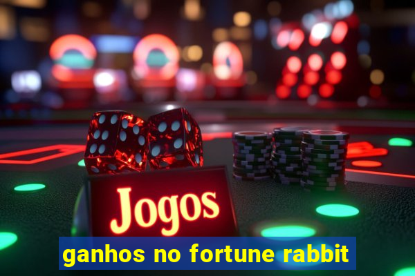 ganhos no fortune rabbit